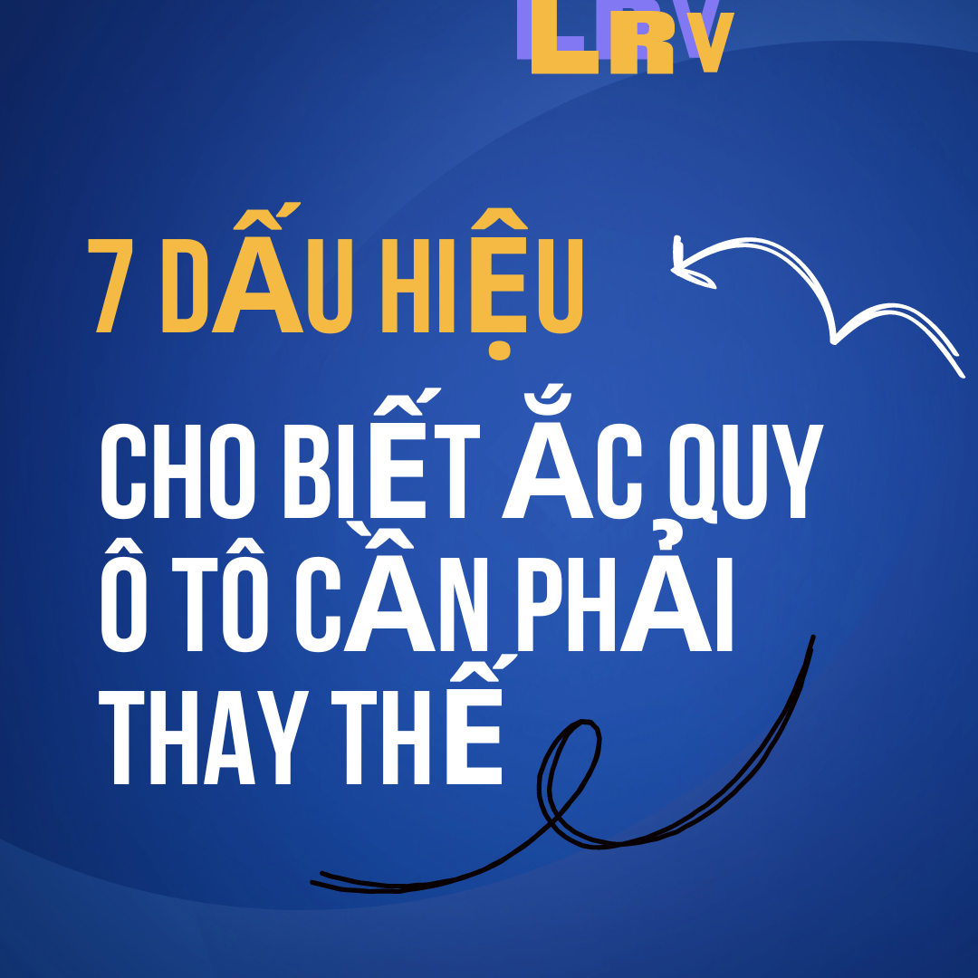 Thumbnail 07 DẤU HIỆU CHO BIẾT ẮC QUY Ô TÔ CẦN PHẢI THAY THẾ